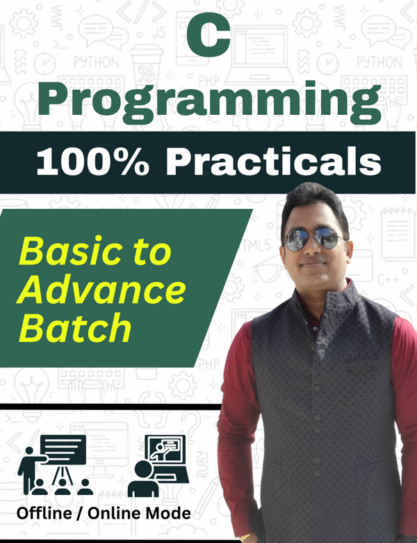 C Programming (Basic to Advance) : Offline / Live Online Mode Preparation Batch